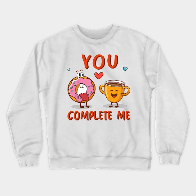 You Complete Me Crewneck Sweatshirt by Blended Designs